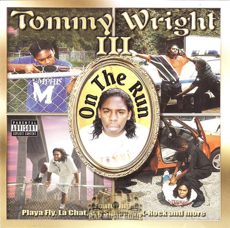 Tommy Wright III - On The Run: 2nd Press. CD | Rap Music Guide